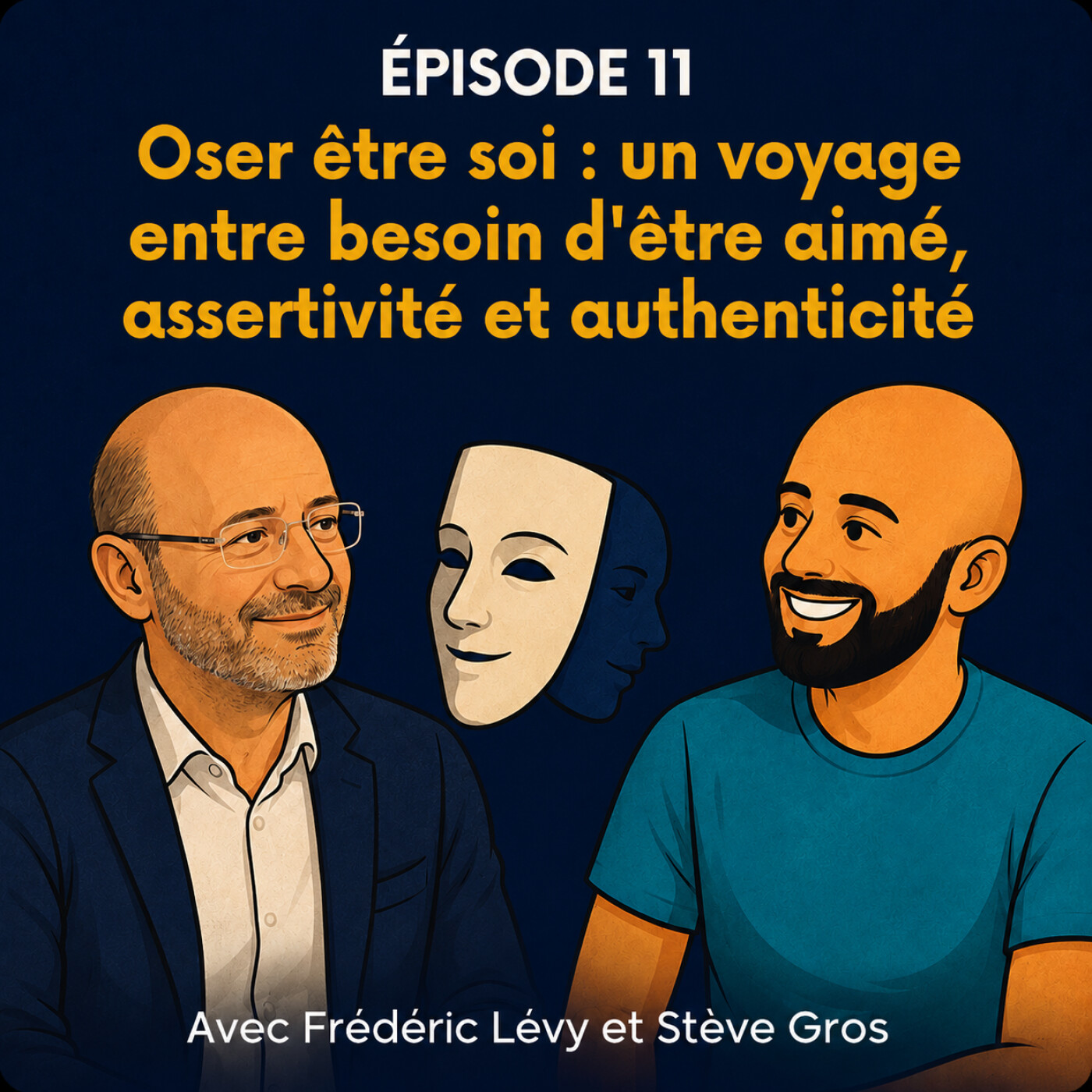 Oser être soi : un voyage entre besoin d'être aimé, assertivité et authenticité episode artwork