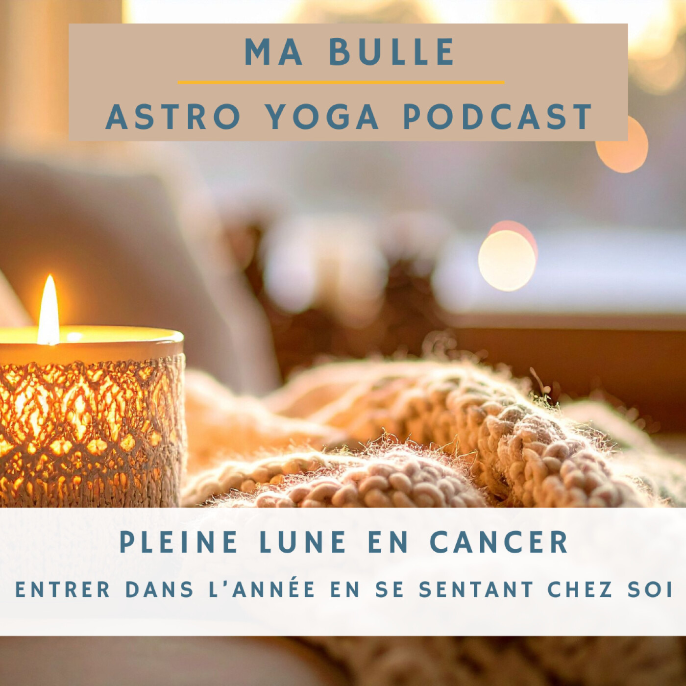199. Pleine Lune en Cancer: entrer dans l'année en se sentant chez soi episode artwork