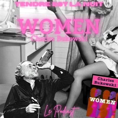 Women - Charles Bukowski : roman misogyne ou chef-d'œuvre ? | TELN 29 cover