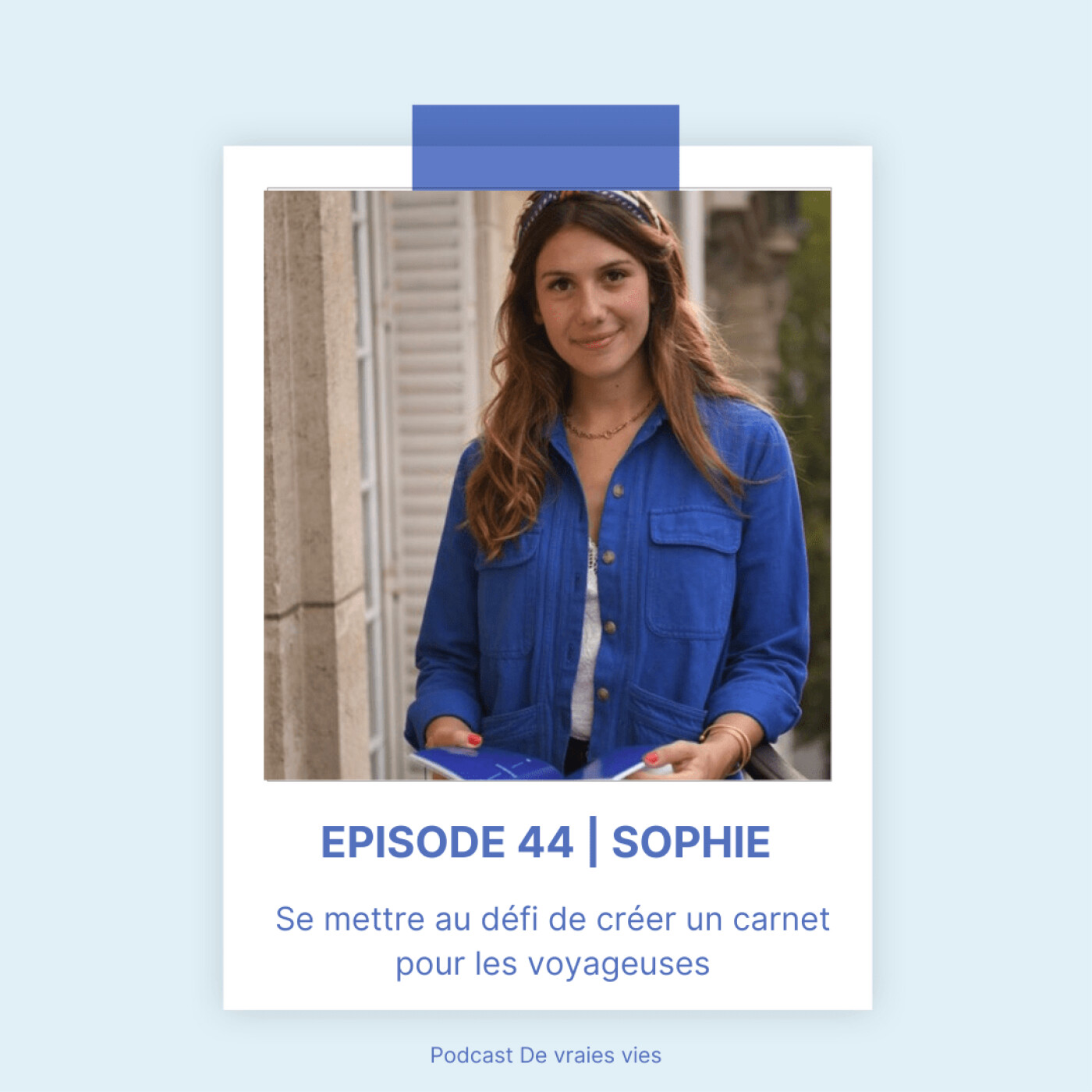 Sophie | Se mettre au défi de créer un carnet pour les voyageuses