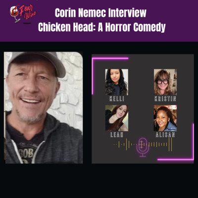 Special Episode: Corin Nemec Interview - Chicken Head: A Horror Comedy cover