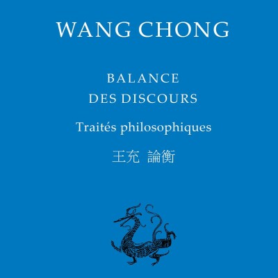 Wang Chong - Balance des discours. Traités philosophiques cover
