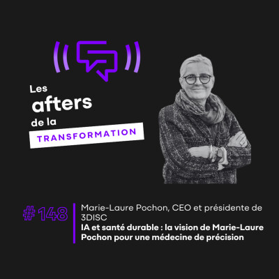 #148 IA et santé durable : la vision de Marie-Laure Pochon pour une médecine de précision cover
