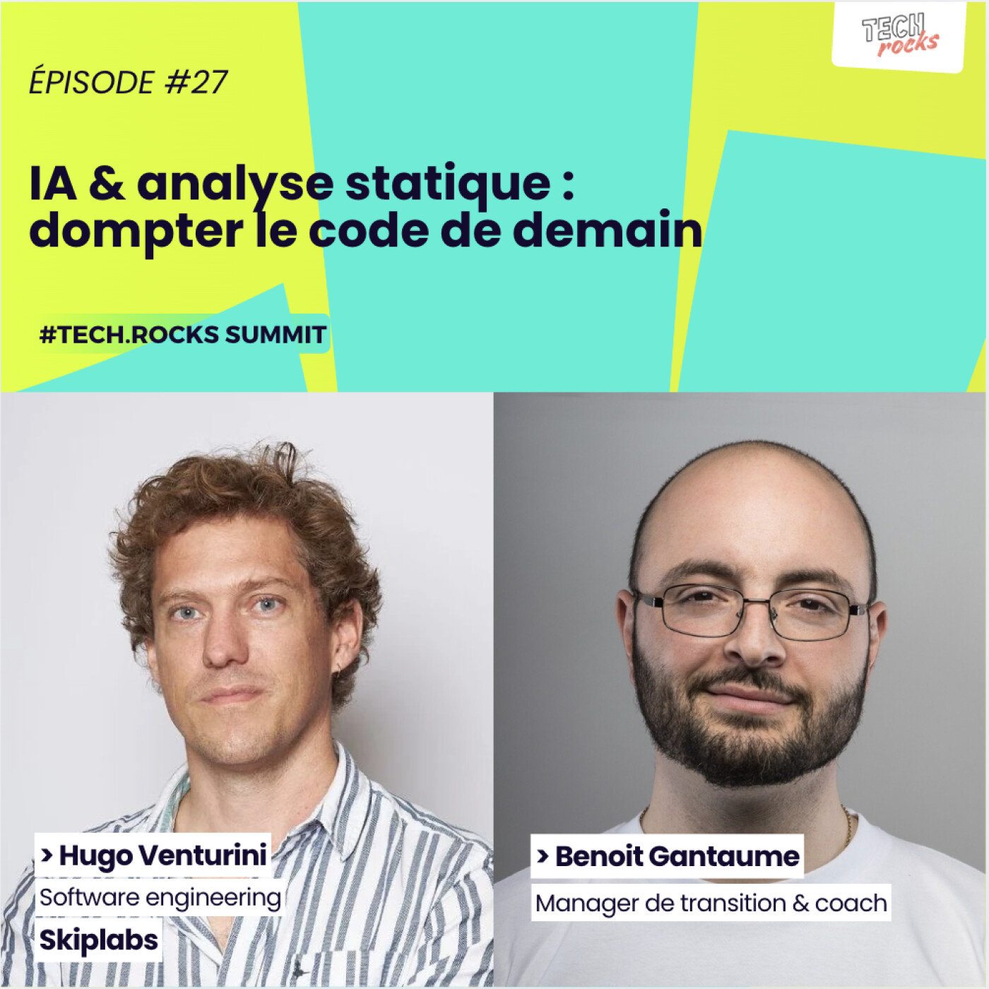 IA & analyse statique :  dompter le code de demain - Hugo VENTURINI (Skiplabs) & Benoit GANTAUME - #S07EP27