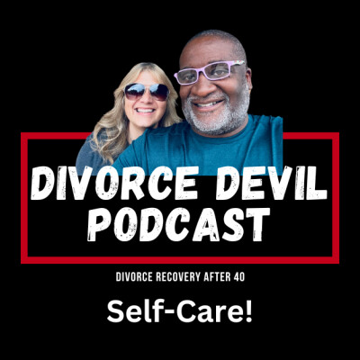 🌟 Self-Care and Shenanigans: The Secret Sauce to Divorce Recovery! 💔 cover