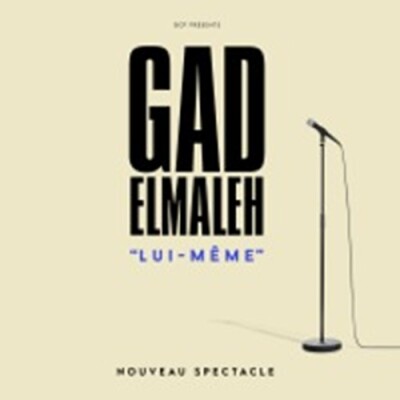 LUI-MÊME, LE NOUVEAU SPECTACLE DE GAD ELMALEH cover