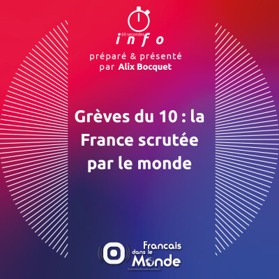 Grèves du 10 : la France scrutée par le monde cover