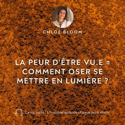 La peur d'être vu.e : comment oser se mettre en lumière ? cover