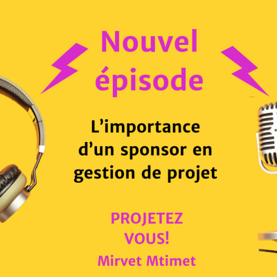 S2E14 -  l’importance d’avoir un sponsor dans un projet cover
