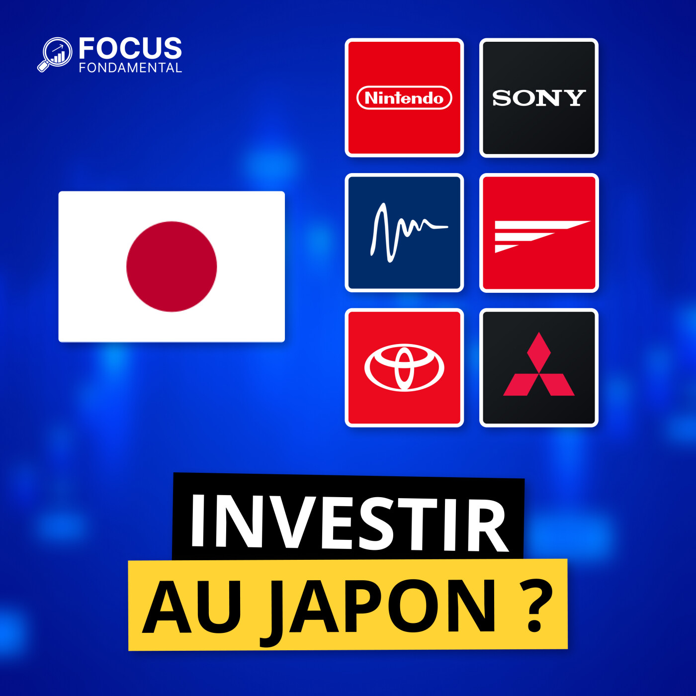 FFP(049) - Investir au Japon ? Analyse de Deux Actions Japonaises