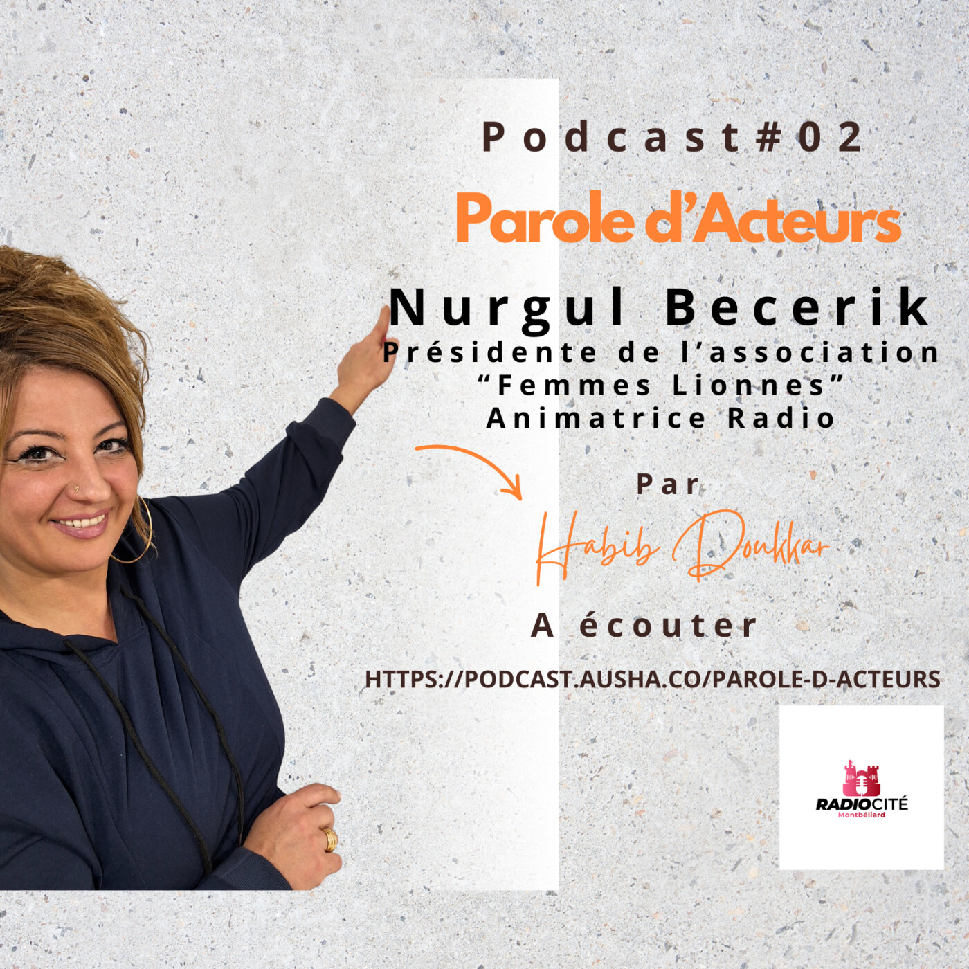 Podcast 02 "Parole d'Acteurs" Nurgul Becerik episode artwork