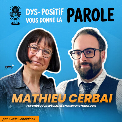 DYS-POSITIF VOUS DONNE LA PAROLE - Mathieu Cerbai — Jeux vidéo, développement et TND cover