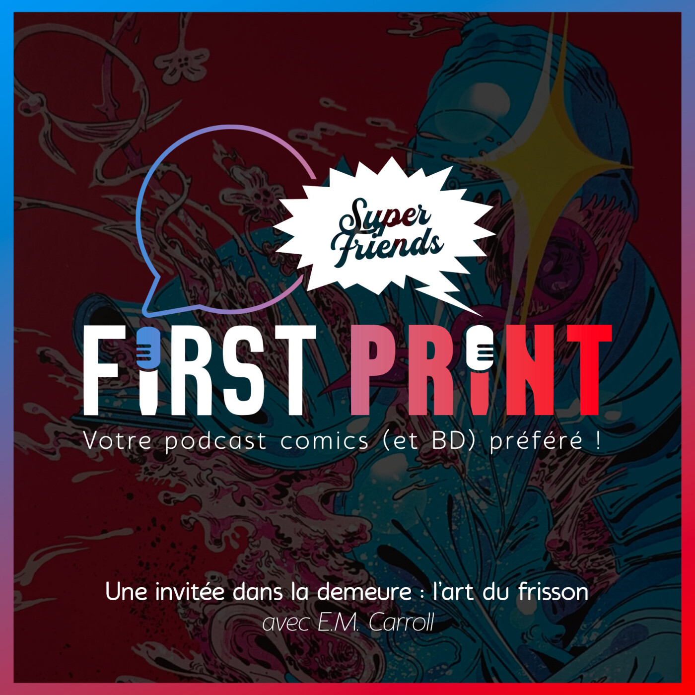 Une invitée dans la demeure : l'art du frisson, avec E.M. Carroll [SuperFriends VO]