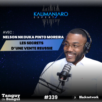 #339 NELSON NKOUKA PINTO MOREIRA : LES SECRETS DâUNE VENTE QUI SIGNE cover