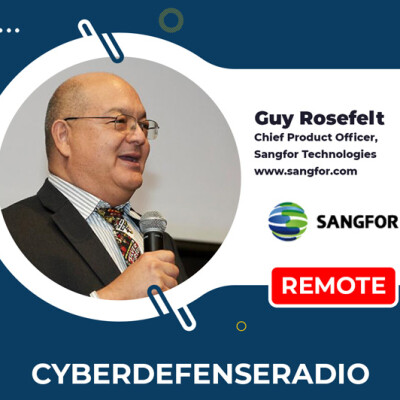 Cyber Defense Radio - Sangfor Technologies - HotSeat - Podcast - 2023 cover