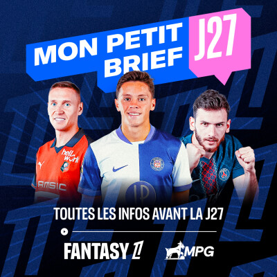 Tout savoir avant la J27 🎙️ cover