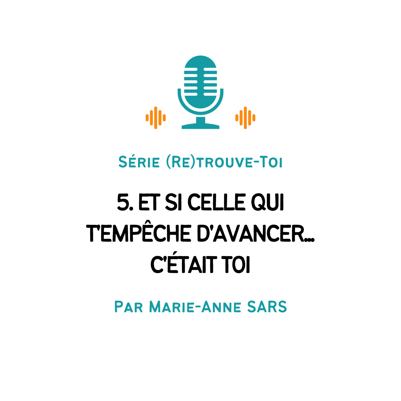 Evolution Personnelle - Par Marie-Anne SARS