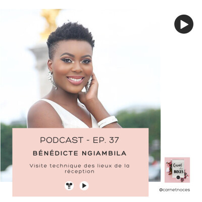 #1 - Bénédicte Ngiambila : La visite technique des lieux de réception cover