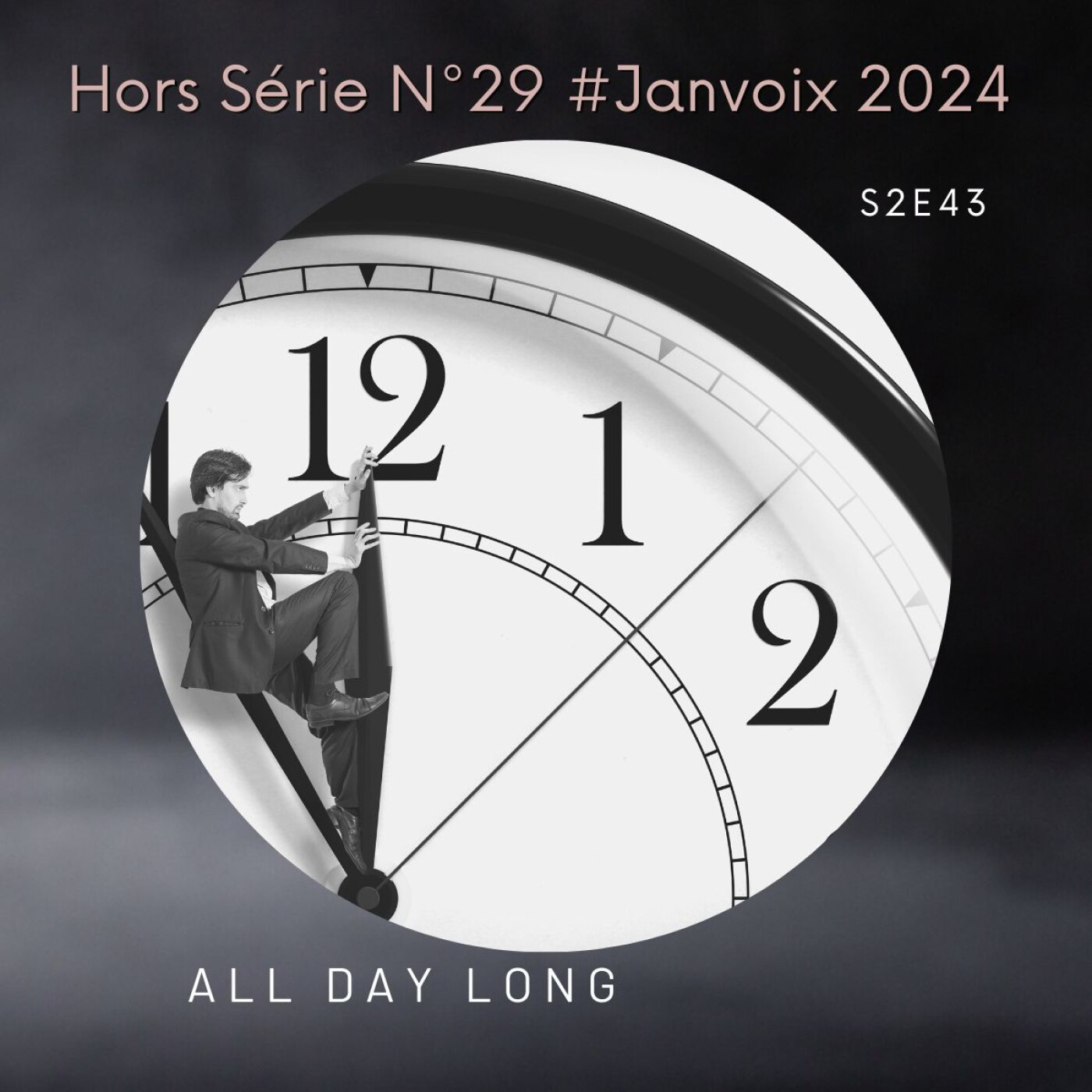 S2E43 : Hors Série N°29 %23Janvoix2024 – All day long 🌬⏰