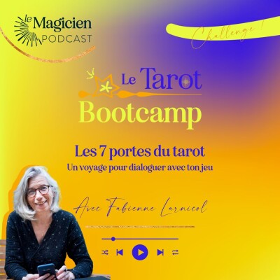 { Challenge du tarot bootcamp } Les 7 portes du tarot avec Fabienne Larnicol cover