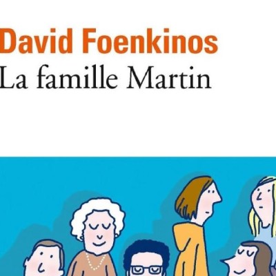 David FOENKINOS - "La famille Martin" cover
