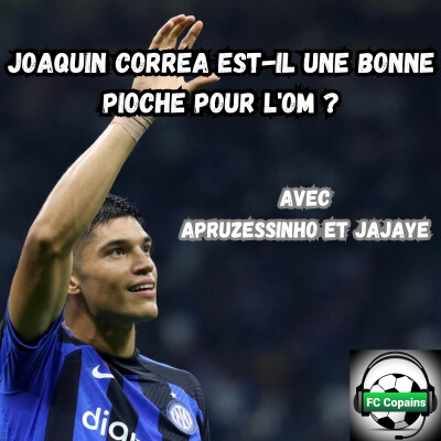 Joaquin Correa est-il une bonne pioche pour l'OM ? cover
