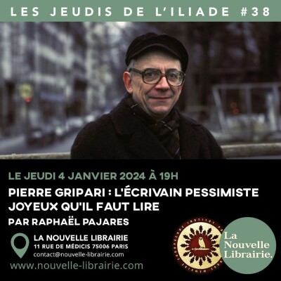 Les jeudis de l'ILIADE #38 - Pierre Gripari : l’écrivain pessimiste joyeux qu’il faut lire cover