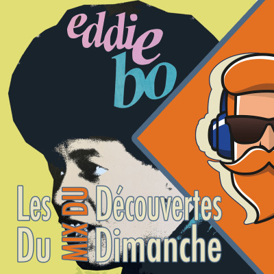 Les Découvertes du MDD - EDDIE BO: L'oublié de la Nouvelle Orléans cover