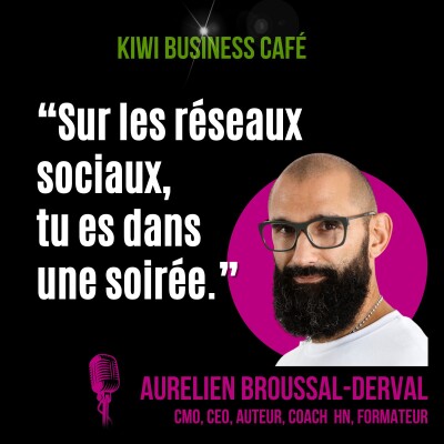 Café 5 - "Le talent sans travail, ce n'est qu'une sale manie" - Aurélien Broussal-Derval - entrepreneur en série du sport cover