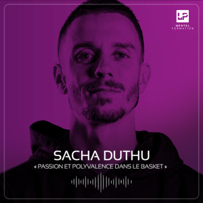 08 - Sacha Duthu - Passion et Polyvalence cover