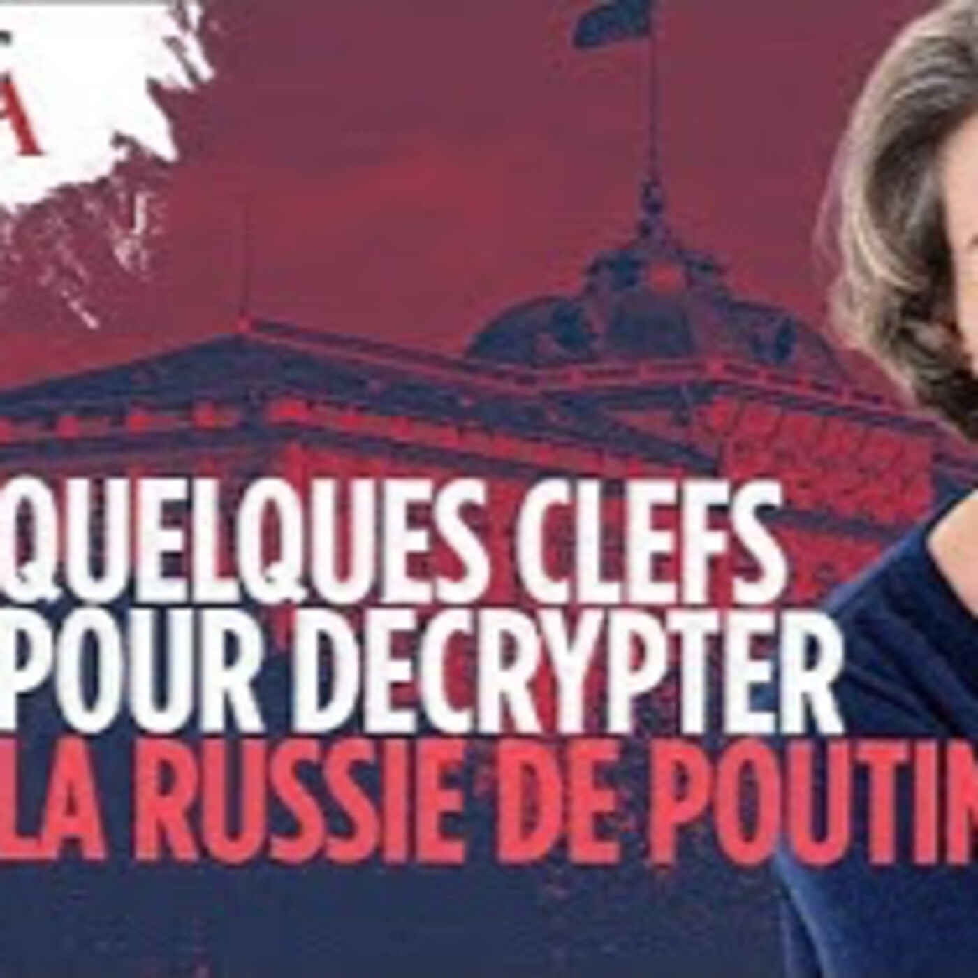 Comprendre la Russie pour comprendre Poutine - H. Perroud - # politique episode artwork