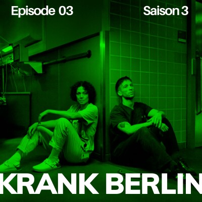 S03 Episode 3 : KRANK BERLIN cover