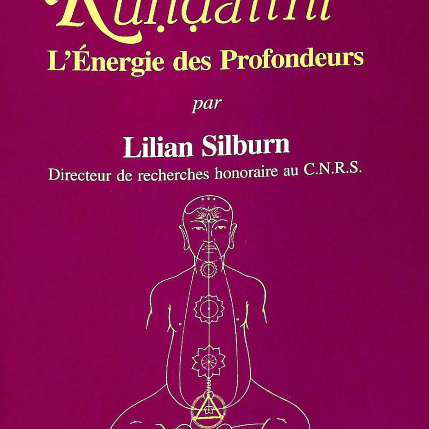 KUNDALINI, OU L'ÉNERGIE DES PROFONDEURS | Livre Audio Complet | Lilian Silburn