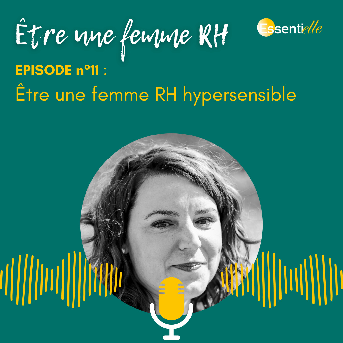 Episode 11 : Être une femme RH hypersensible