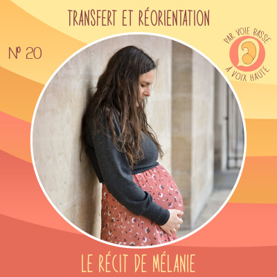 EP 20 - Transfert et réorientation - Le récit de Mélanie cover
