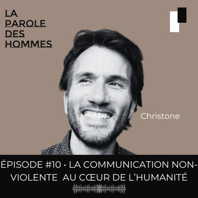 Episode 10 : La communication non violente au coeur de mon humanité cover