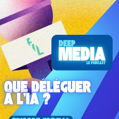 Festival de l'info locale 2026 - IA en rédaction : que faut-il vraiment lui déléguer ? 🎙️ Deep Media 🎧 cover