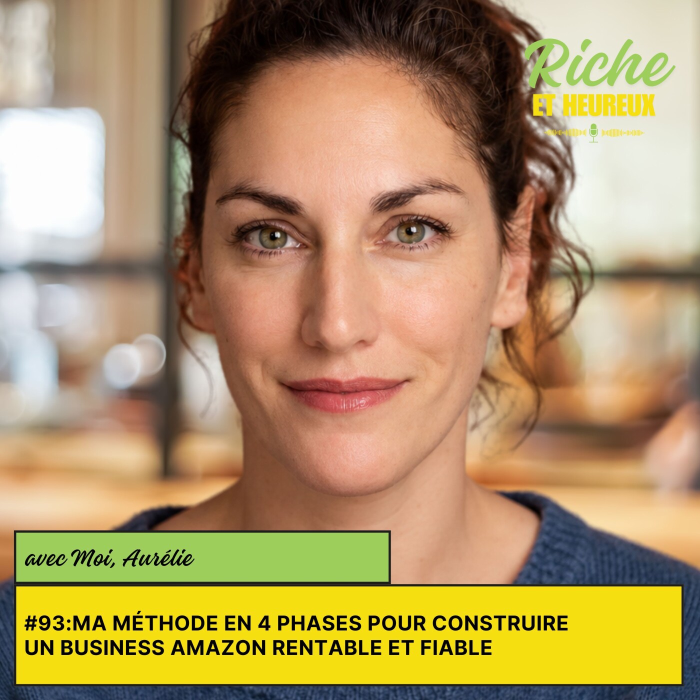 #93 : Ma méthode en 4 phases pour construire un business Amazon rentable et fiable episode artwork