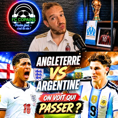Débat Coupe du Monde 2026 - La preview - Argentine vs Angleterre on voit qui passer? cover