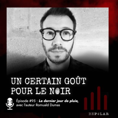 De la pluie dans la fournaise ! Le Dernier jour de pluie de Romuald Dumas. Un certain goût pour le noir #94 cover