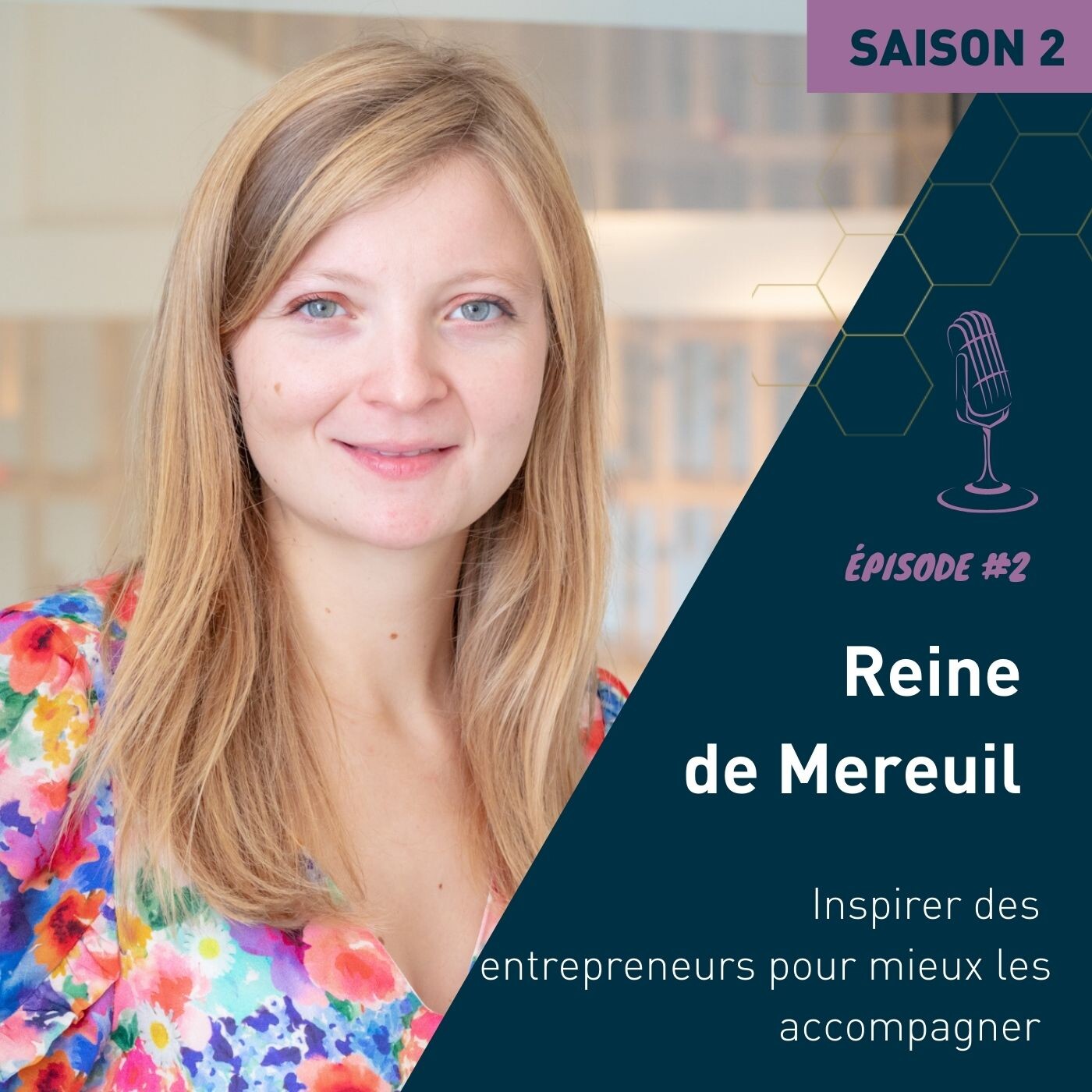 Reine de Mereuil : Inspirer des entrepreneurs pour mieux les accompagner