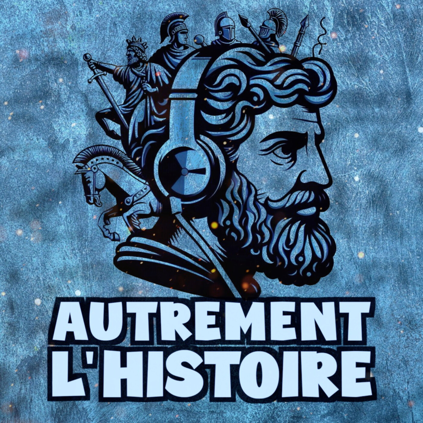 Autrement l'Histoire Podcast Autrement l'Histoire