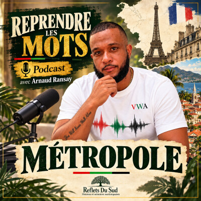Reprendre les mots, épisode 5 : « Métropole » cover
