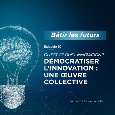 10 - Démocratiser l’innovation : une œuvre collective cover