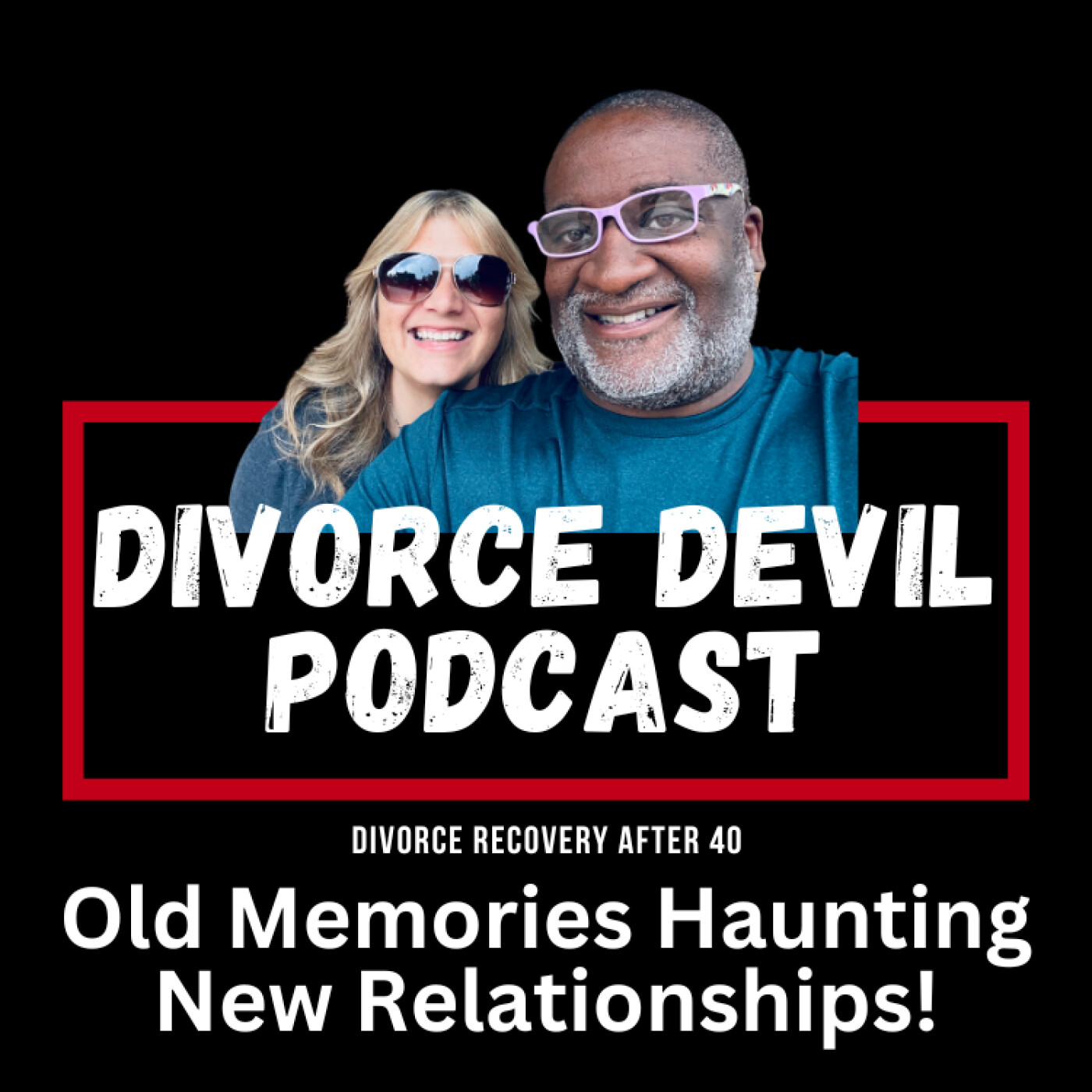Divorce Recovery 101: When Old Memories Haunt New Relationships 👻➡️😊 DD#226 || David and Rachel Divorce Recovery 101: When Old Memories Haunt New Relationships 👻➡️😊 DD#226 || David and Rachel