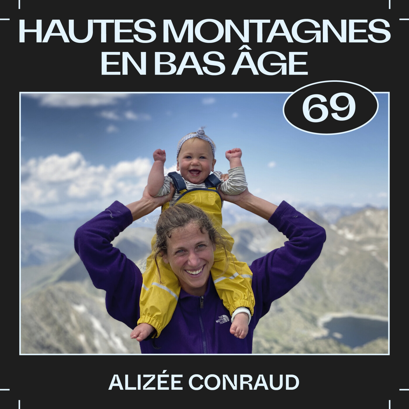 #69 — Hautes montagnes en bas âge, avec Alizée Conraud