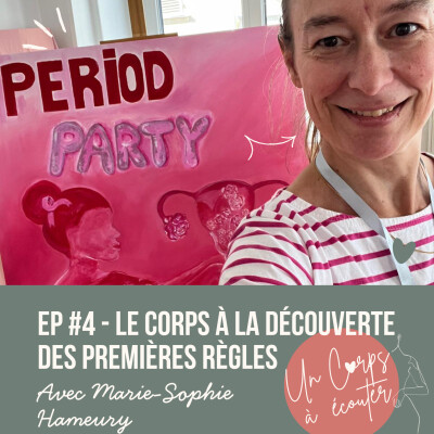EP #4 - Le corps à la découverte des premières règles cover