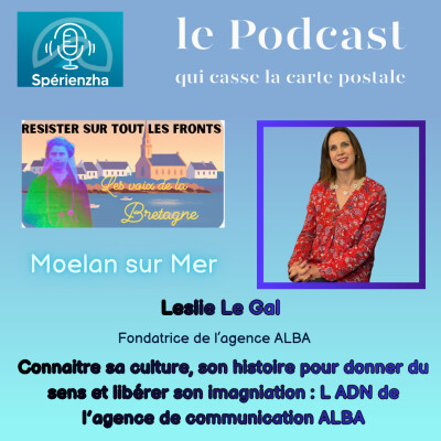 Résister sur tous les fronts, les voix de la Bretagne - Leslie Le Gal, Fondatrice de l’agence de Communication ALBA cover