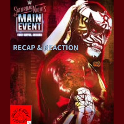 Saturday Night's Main Event - Recap & Reaction cover