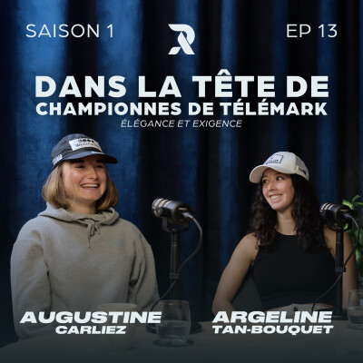 À la rencontre du télémark - Argeline TAN-BOUQUET et Augustine CARLIEZ - SAISON 1 - EP13 cover